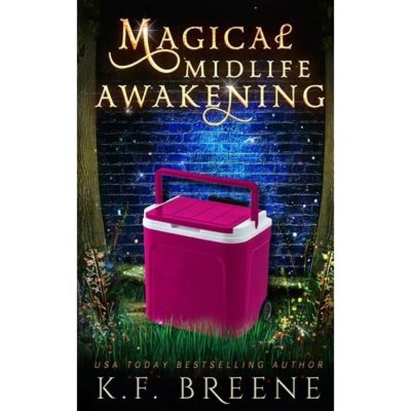 Magical Midlife Awakening -- K. F. Breene - Picture 1 of 1